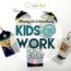 Planning An EXTRAORDINARY Kids@Work Event